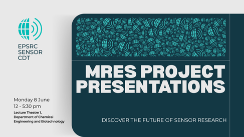 MRes Project Presentations 8 June 12-5:30pm Lecture Theatre 1, Chemical Engineering and Biotechnology